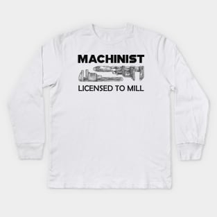 Machinist licensed to mill Kids Long Sleeve T-Shirt